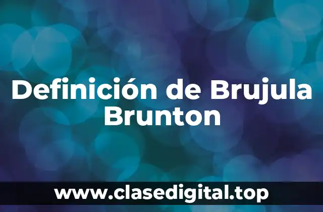 Definición de Brujula Brunton