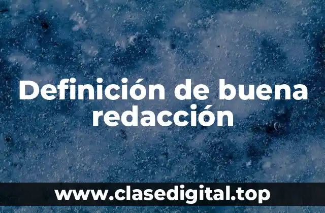 Definición de buena redacción