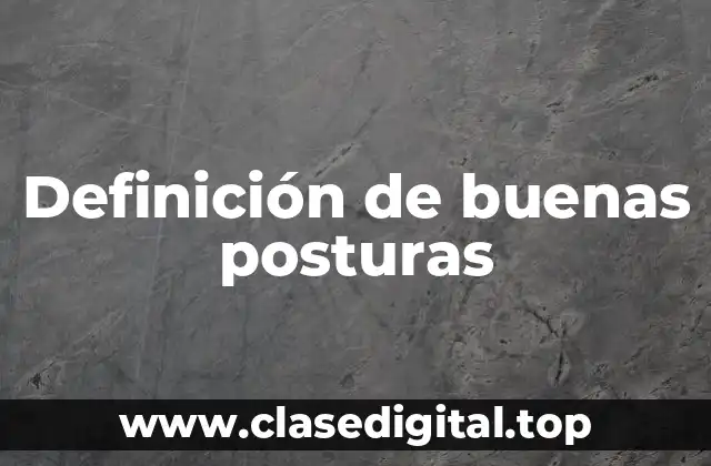 Definición de buenas posturas