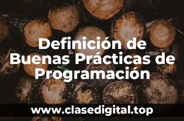 Definición Técnica de Buenas Prácticas de Programación