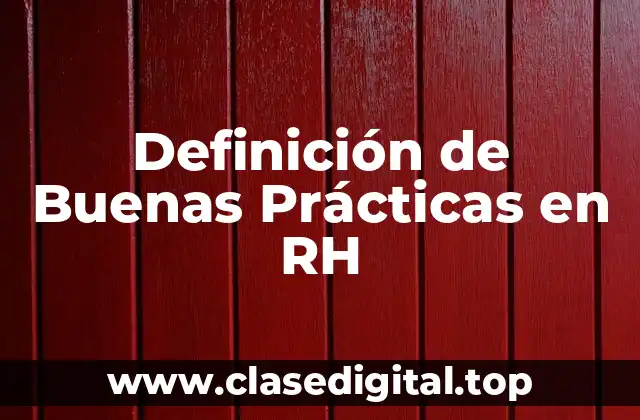 Ejemplos de Buenas Prácticas en RH