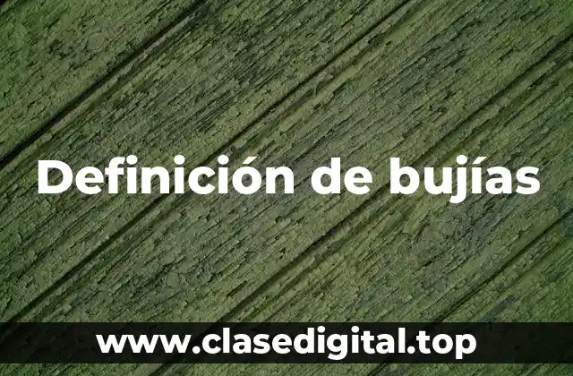 Definición técnica de bujía