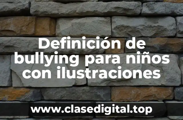 Definición de bullying para niños con ilustraciones