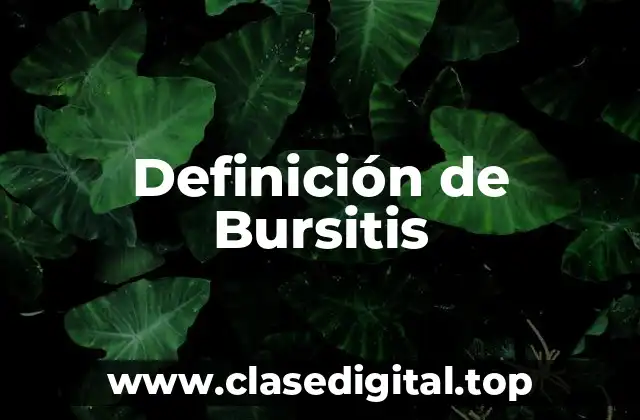 Definición de Bursitis