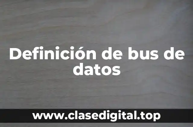 Definición de bus de datos