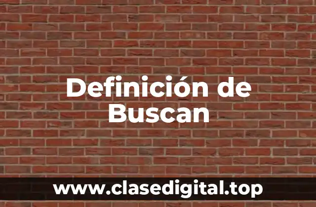 Definición de Buscan