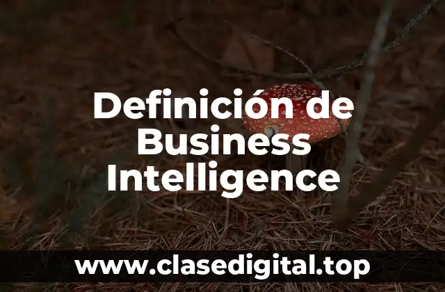 Definición de Business Intelligence