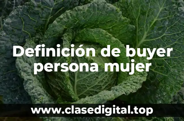 Definición de buyer persona mujer