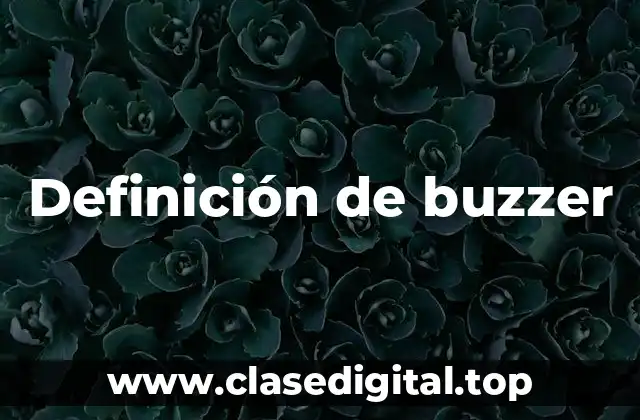 Definición de buzzer