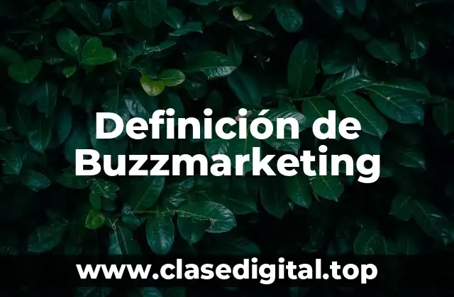 Definición de Buzzmarketing