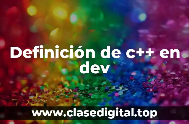 Definición de c++ en dev