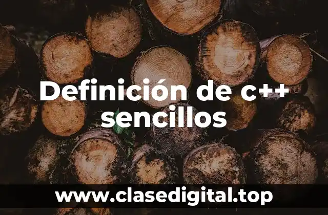 Definición de c++ sencillos