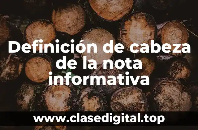 Ejemplos de cabeza de la nota informativa