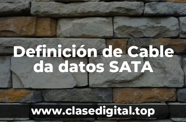 Definición de Cable da datos SATA
