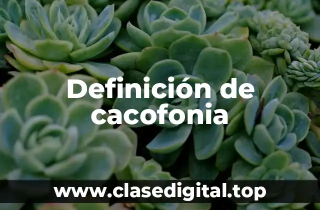 Definición de cacofonia