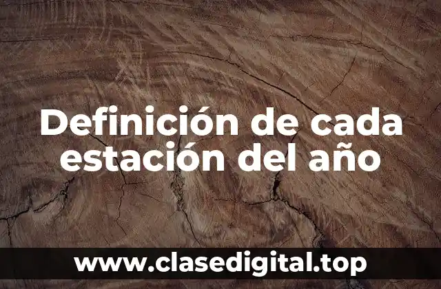 Definición de cada estación del año