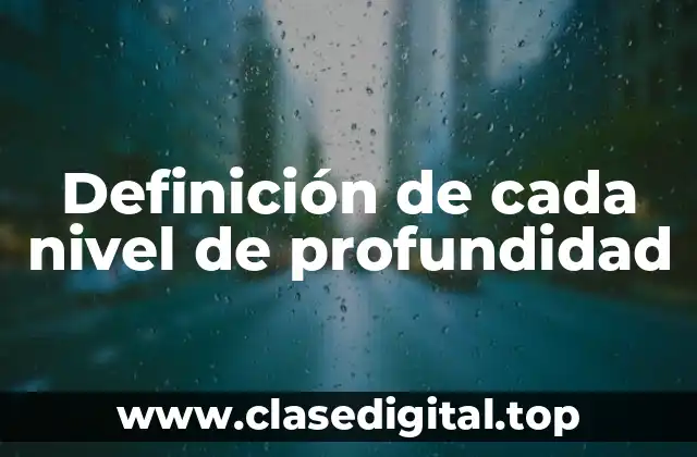 Ejemplos de cada nivel de profundidad