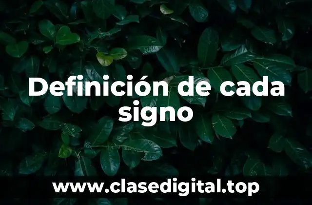 Definición técnica de cada signo