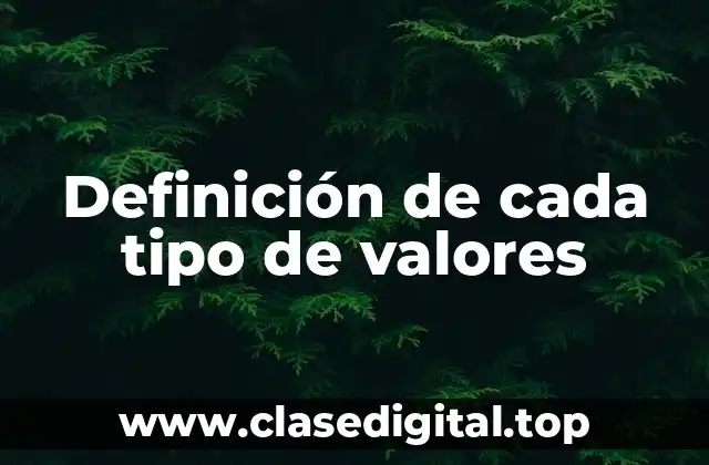 Ejemplos de cada tipo de valores