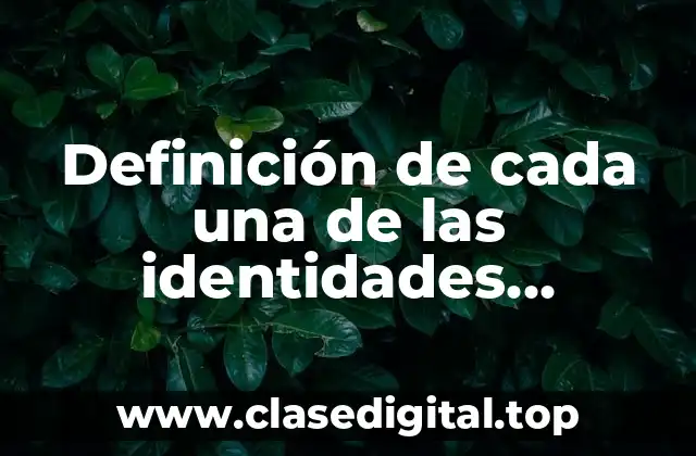 Definición de cada una de las identidades trigonometricas reciprocas