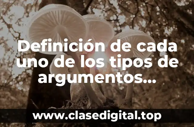 Definición de cada uno de los tipos de argumentos analogia