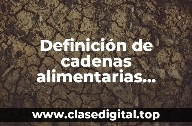 Definición de cadenas alimentarias herbivoros