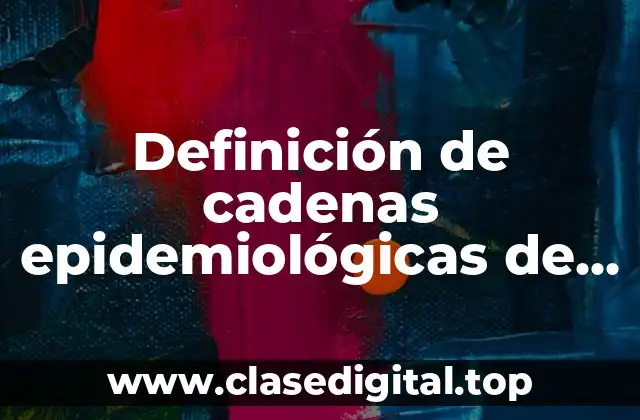 Definición de cadenas epidemiológicas de animales