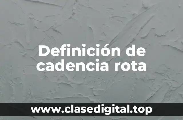 Ejemplos de cadencia rota