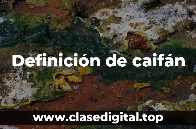 Definición de caifán