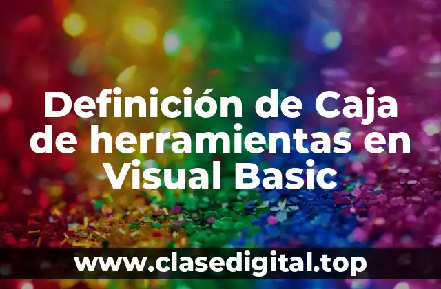 Definición de Caja de herramientas en Visual Basic