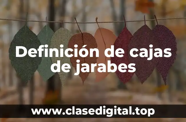 Ejemplos de cajas de jarabes