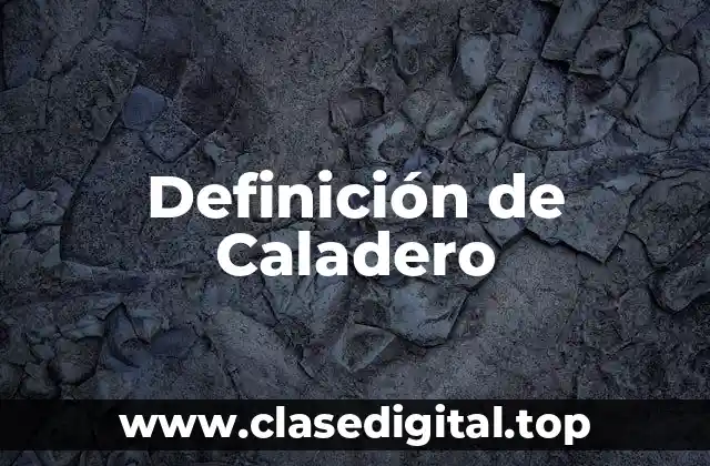 Definición de Caladero