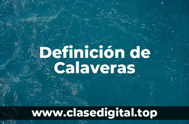 Definición de Calaveras