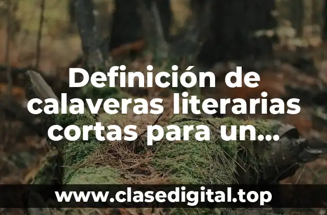 Definición de calaveras literarias cortas para un amigo