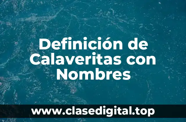 Definición de Calaveritas con Nombres