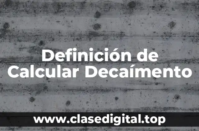 Ejemplos de Calcular Decaímento