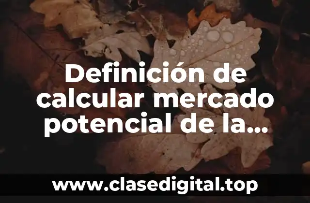 Definición de calcular mercado potencial de la pintura