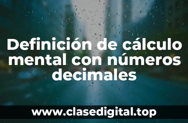 Definición de cálculo mental con números decimales