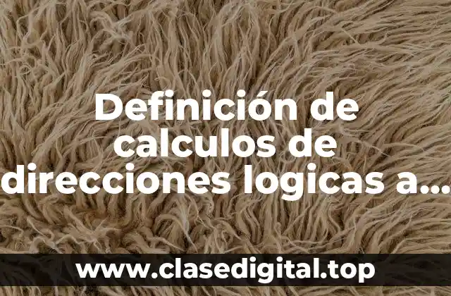 Definición de calculos de direcciones logicas a fisicas