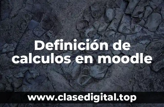 Definición de calculos en moodle