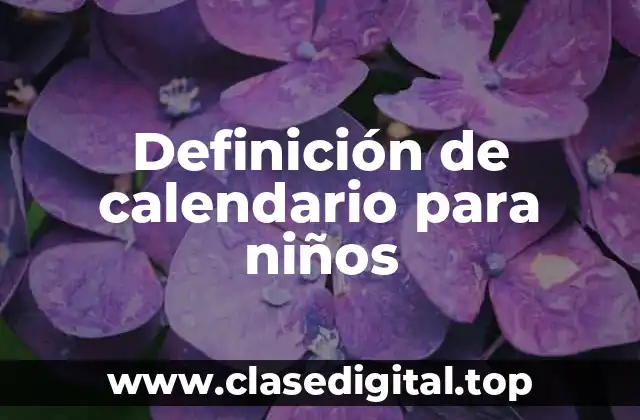 Definición de calendario para niños