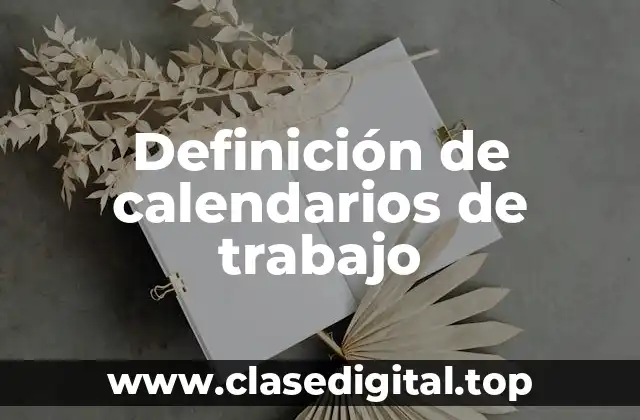 Definición de calendarios de trabajo
