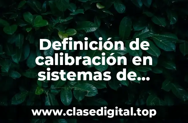 Ejemplos de calibración en sistemas de refrigeración