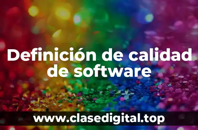 Definición de calidad de software