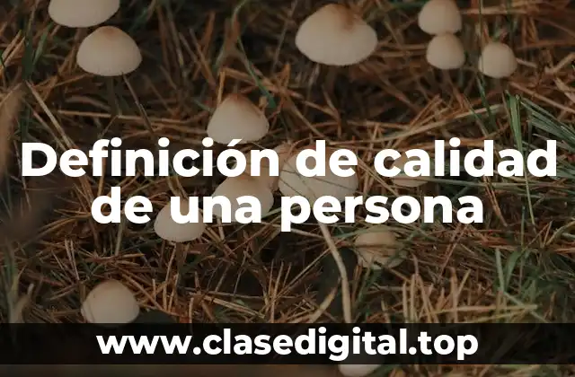 Definición de calidad de una persona