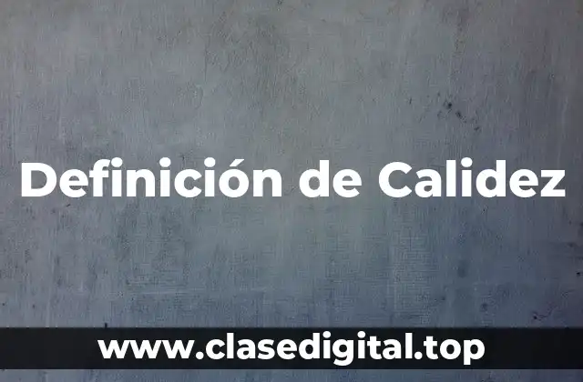 Definición de Calidez