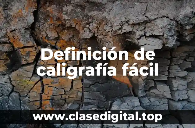 Definición de caligrafía fácil