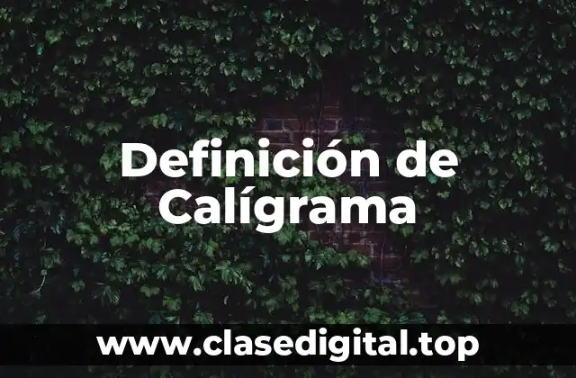 Definición de Calígrama