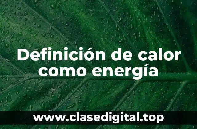Definición de calor como energía