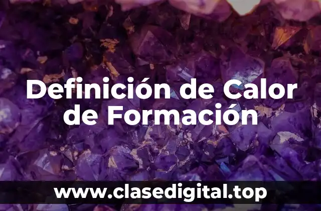 Definición de Calor de Formación